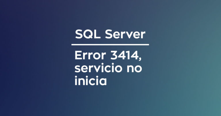 SQL Server: Error 3414, servicio no inicia